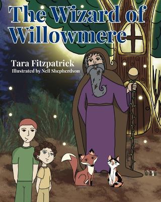 The Wizard of Willowmere - Tara Fitzpatrick - cover
