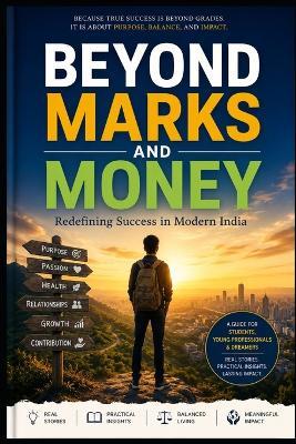 Beyond Marks And Money: Redefining Success In Modern India - Manoj Kumar Sharma - cover