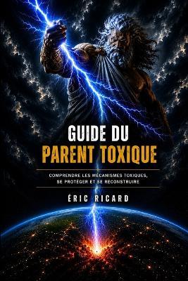 Guide Du Parent Toxique - Eric Ricard - cover