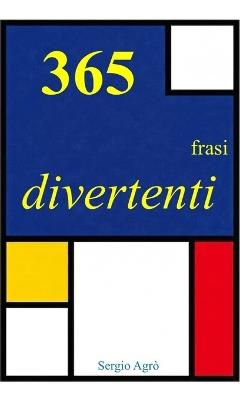 365 frasi divertenti - Sergio Agrò - cover