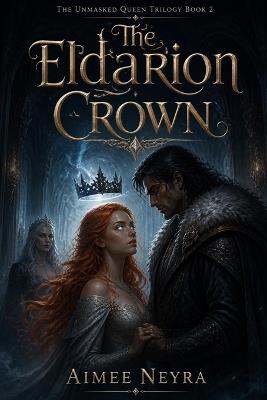 The Eldarion Crown - Aimee Neyra - cover