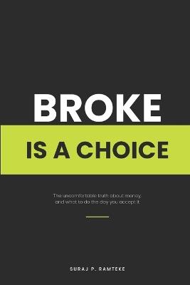 Broke Is a Choice - Suraj Ramteke - cover