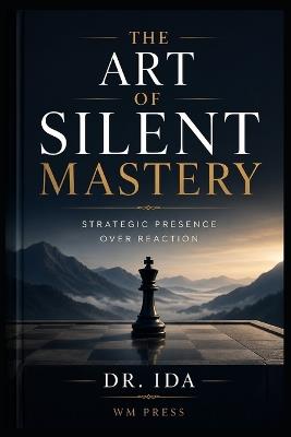 The Highest Level of Social Strategy: Master Your Mind. Control the Frame. Win Every Interaction. - Ida - cover