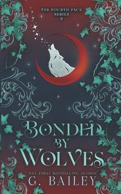 Bonded by Wolves - G Bailey - cover