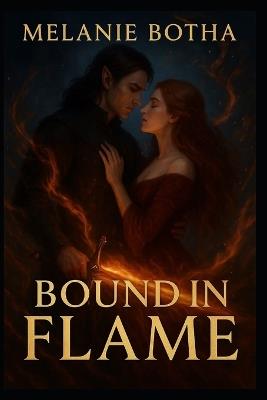Bound in Flame - Melanie Botha - cover