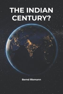 The Indian Century? - Bernd Riemann - cover