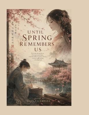 Until Spring Remembers Us - Jesus Pacampara - cover