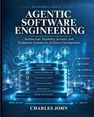 Agentic Software Engineering - Charles John - cover