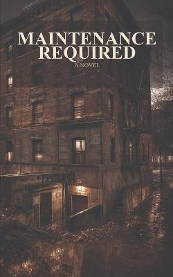 Maintenance Required - Toby Mikle - cover