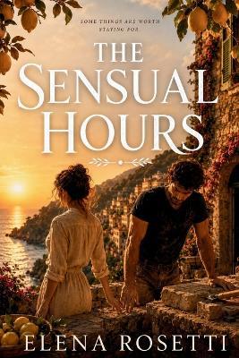 The Sensual Hours - Elena Rosetti - cover