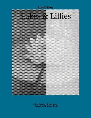 Lakes & Lillies - Brandon Kelly - cover
