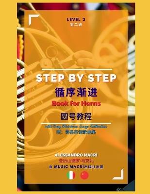 STEP by STEP Book for Horns Level 2: Italian/Chinese - Alessandro Macrì - cover