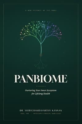 Panbiome: Nurturing Your Inner Ecosystem for Lifelong Health - Shibichakravarthy Kannan - cover