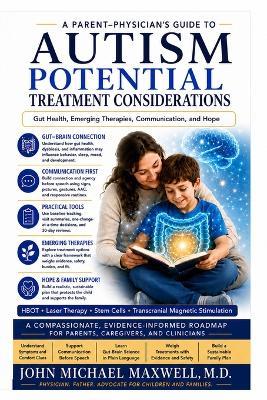 Autism: Potential Treatment Considerations - John Michael Maxwell - cover