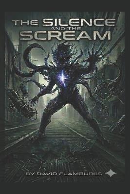The Silence And The Scream - David Flambures - cover