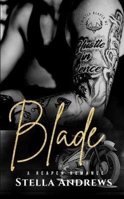 Blade: A Reaper Romance - Stella Andrews - cover