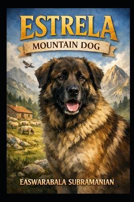 Estrela Mountain Dog - Easwarabala Subramanian - cover