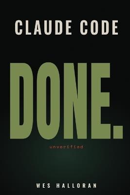 Claude Code in Action: Real Agentic Workflows, /goal Loops, and Shipping Products Fast - Wes Halloran - cover
