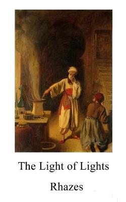 The Light of Lights - Adam McLean,Rhazes - cover