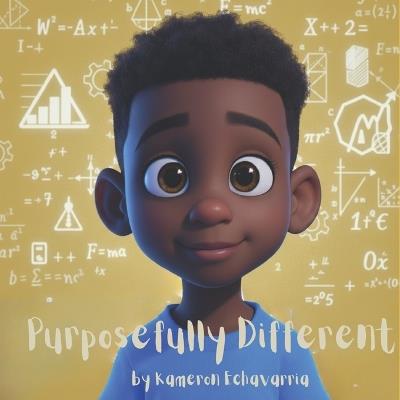 Purposefully Different - Kameron Echavarria - cover