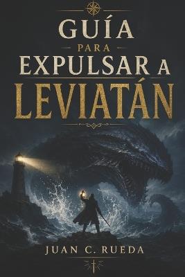 Guía para Expulsar a Leviatán - Juan C Rueda - cover