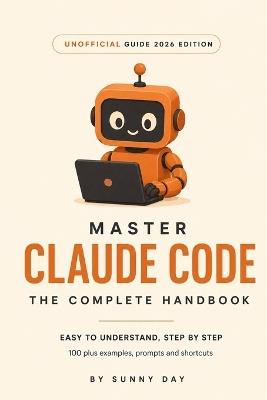 Master Claude Code: The Complete Handbook - Sunny Day - cover