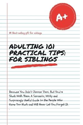 Adulting 101: Practical Tips for Siblings - Ink And Offense - cover
