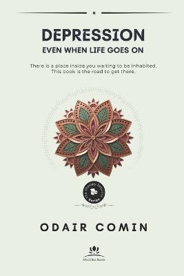 Depression: Even When Life Goes On - Odair Comin - cover