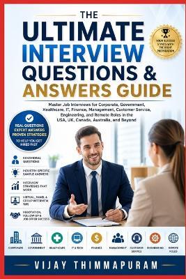 The Ultimate Interview Questions & Answers Guide - Vijay Thimmapuram - cover