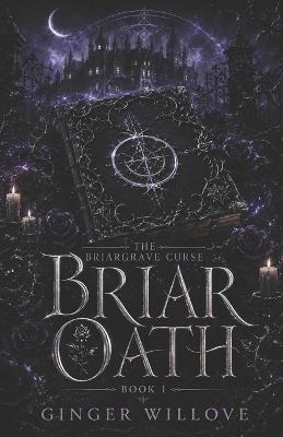 Briar Oath: A Dark Coven Curse Romance - Ginger Willove - cover