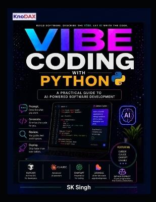 Vibe Coding with Python: A Practical Guide to AI-Powered Software Development - Sk Singh - cover