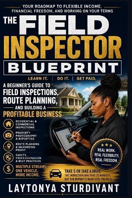 The Field Inspector Blueprint - Laytonya Sturdivant - cover