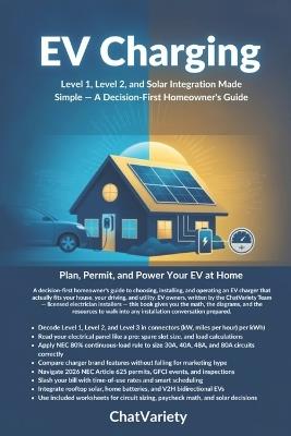 EV Charging at Home: Level 1, Level 2, and Solar Integration Made Simple - A Decision-First Homeowner's Guide - Chatvariety Team - cover