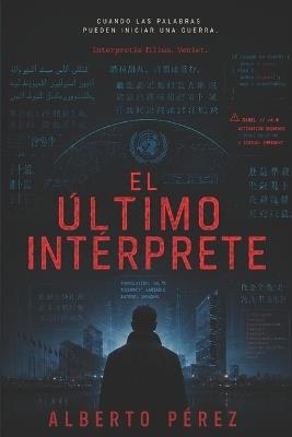 El Último Intérprete - Alberto Pérez - cover