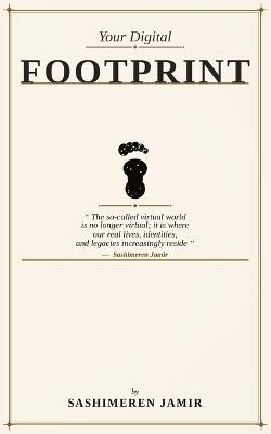 Your Digital Footprint - Sashimeren Jamir - cover