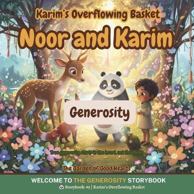 Karim's Overflowing Basket: A heartwarming story about generosity, giving from a full heart, and learning that the kindest giving is the kind that lasts (The Garden of Good Hearts) - Ggh Studios - cover