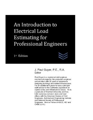 An Introduction to Electrical Load Estimating for Professional Engineers - J Paul Guyer - cover