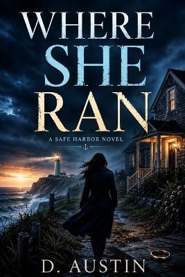 Where She Ran - D Austin - cover