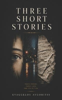 Three Short Stories - Evaggelos Avgoritis - cover