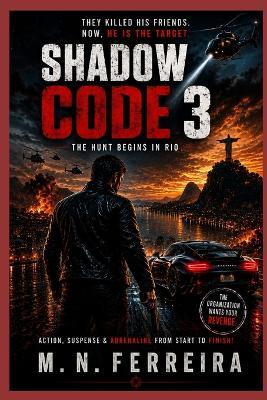 Shadow Code 3: Righteous Revenge - M N Ferreira - cover