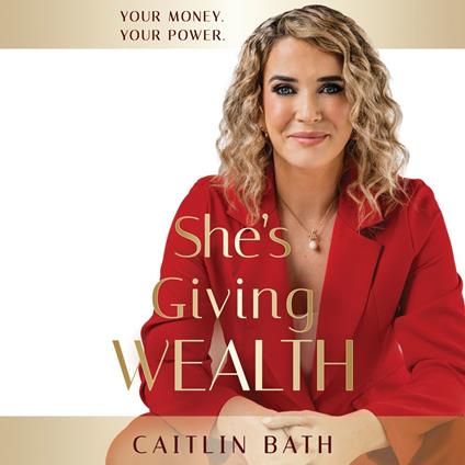She's Giving Wealth