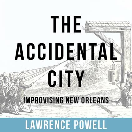 The Accidental City