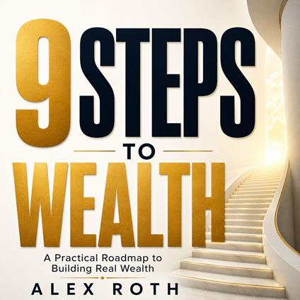 9 Steps to Wealth