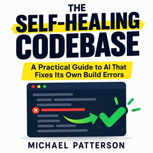The Self-Healing Codebase