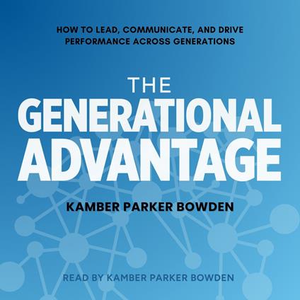 The Generational Advantage