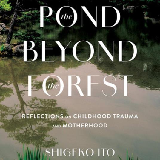 The Pond Beyond the Forest