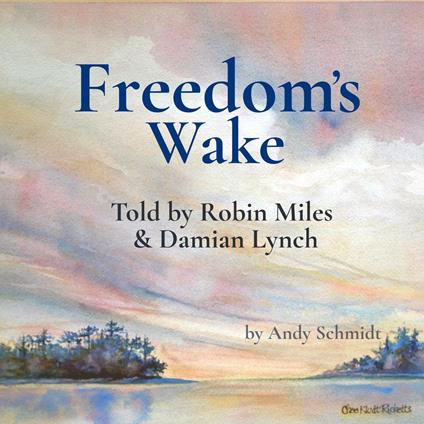 Freedom's Wake