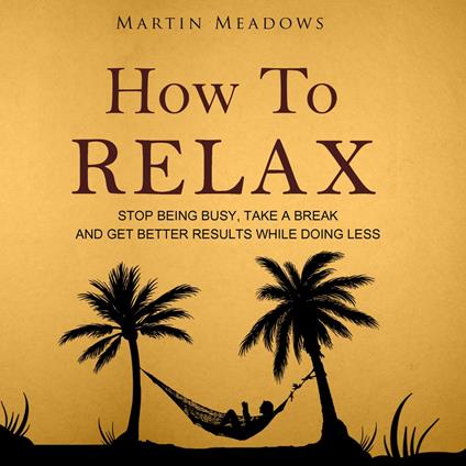 How to Relax