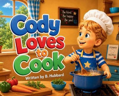 Cody Loves to Cook - B Hubbard - cover