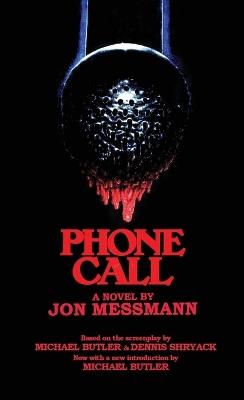 Phone Call: The Novelization - Jon Messmann - cover